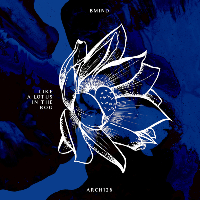 BMIND - Like A Lotus In The Bog