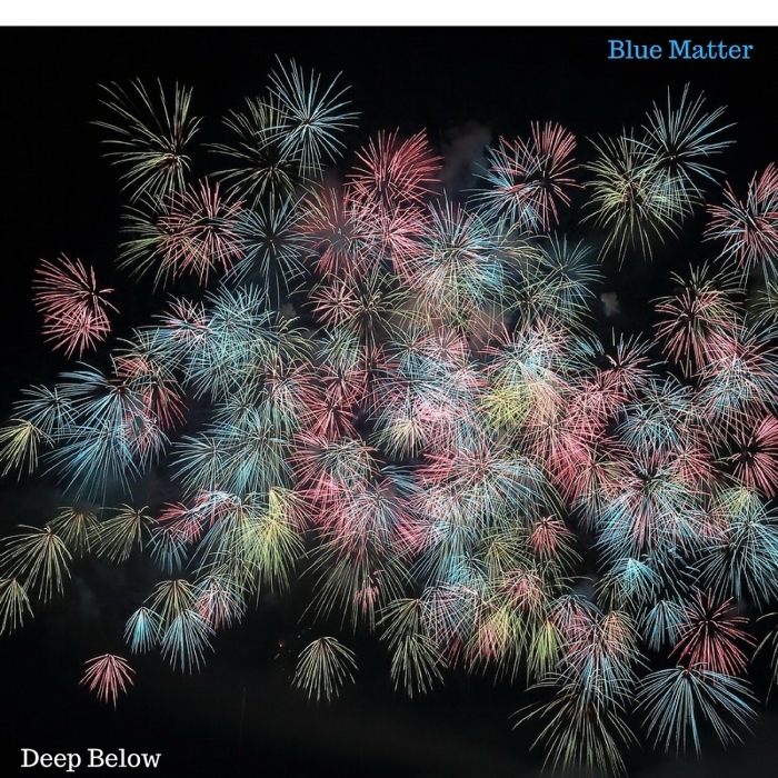 BLUE MATTER - Deep Below