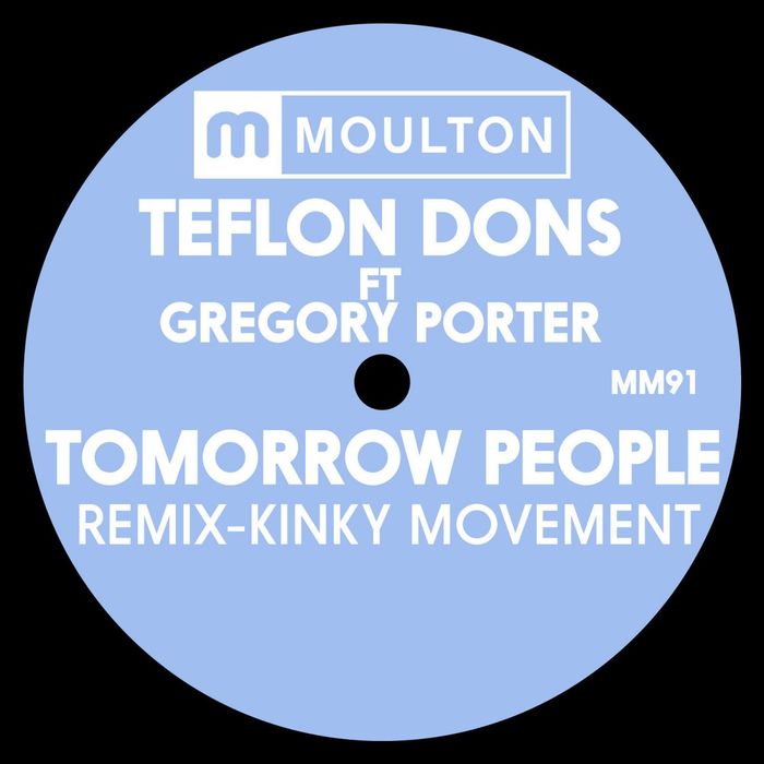 TEFLON DONS feat GREGORY PORTER - Tomorrow People