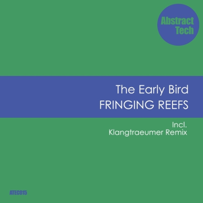 THE EARLY BIRD - Fringing Reefs