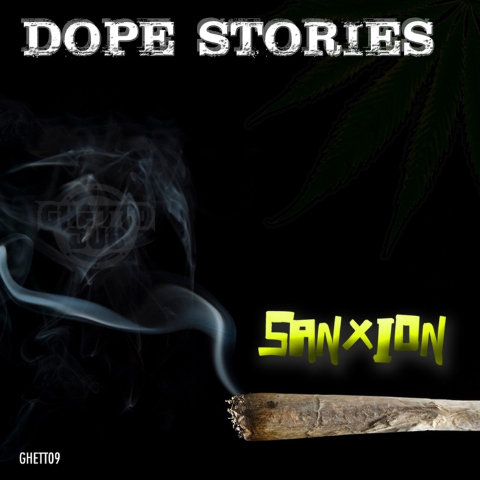 SANXION - Dope Stories EP