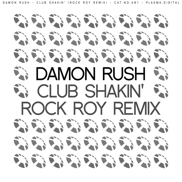 DAMON RUSH - Club Shakin'