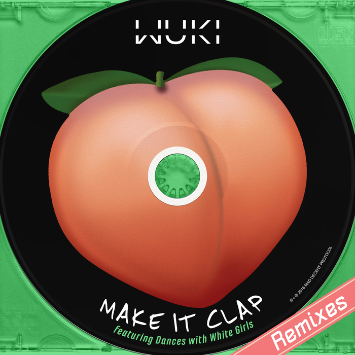 WUKI - Make It Clap (feat Dances With White Girls) (Remixes)