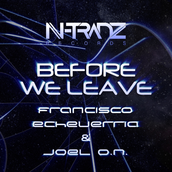 FRANCISCO ECHEVERRIA & JOEL ON - Before We Leave