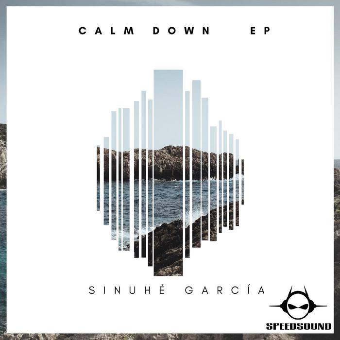 SINUHE GARCIA - Calm Down