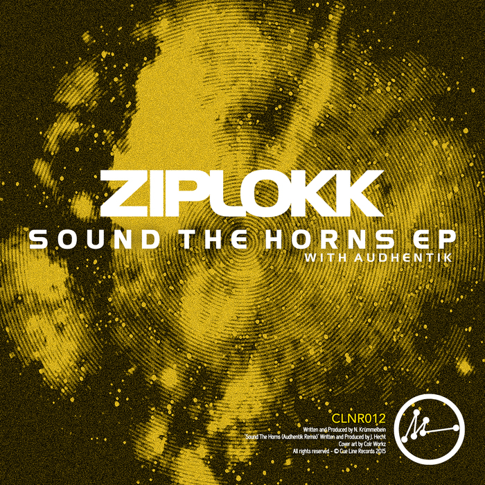 ZIPLOKK - Sound The Horns EP