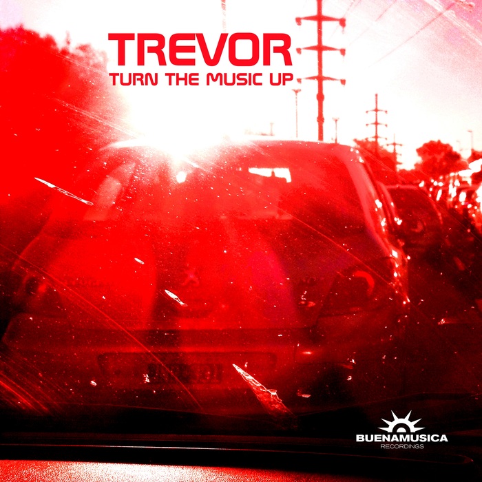 TREVOR - Turn The Music Up