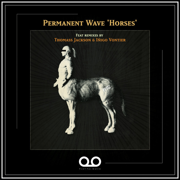 PERMANENT WAVE - Horses