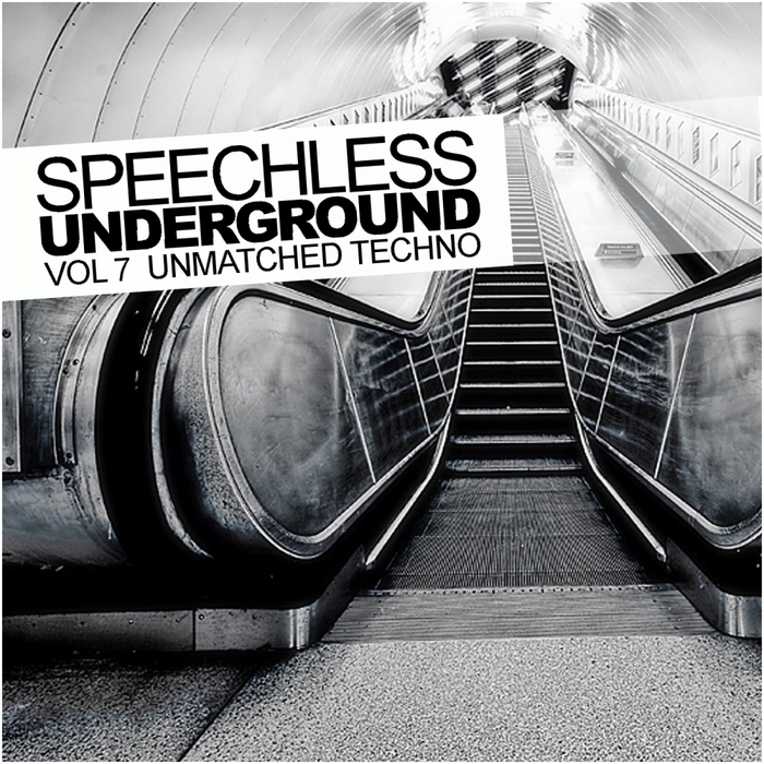 VARIOUS - Speechless Underground Vol 7: Unmatched Techno
