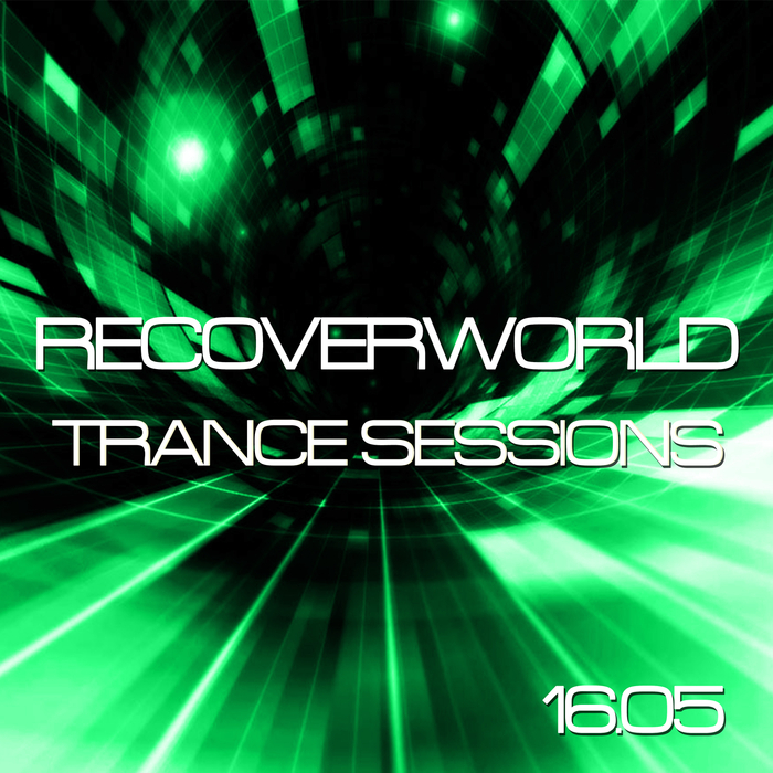 VARIOUS - Recoverworld Trance Sessions 16.05