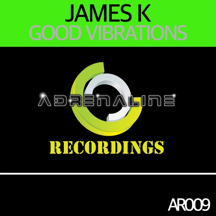 JAMES K - Good Vibrations