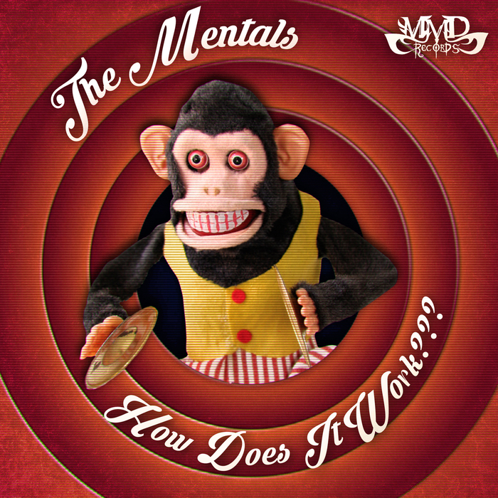 THE MENTALS - How Does It Work???