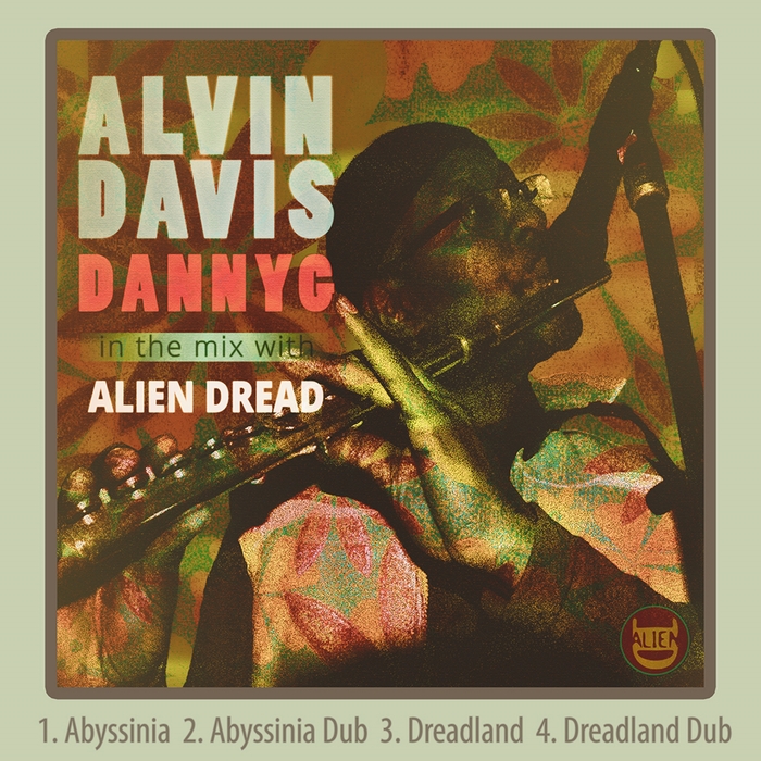 ALIEN DREAD & ALVIN DAVIS - In The Mix
