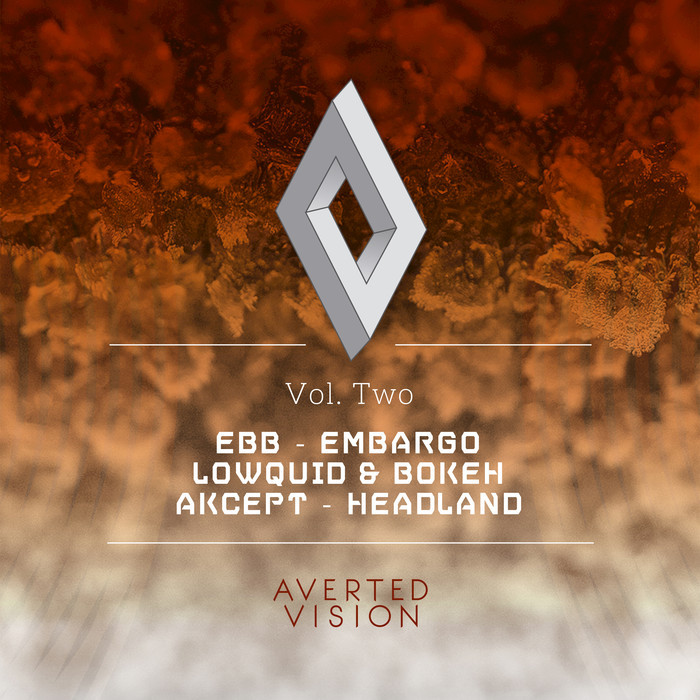 averted-vision-vol-2-by-ebb-embargo-lowquid-bokeh-akcept-headland-on