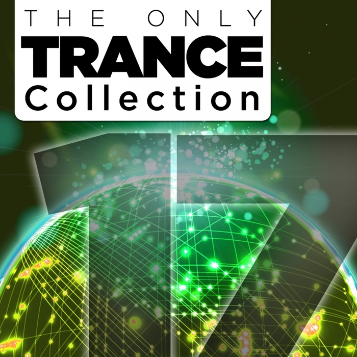 VARIOUS - The Only Trance Collection 17 (Extended Mixes)