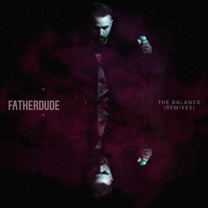 FATHERDUDE - The Balance