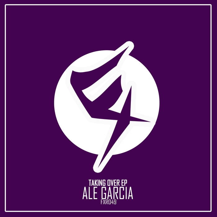 ALE GARCIA - Taking Over EP