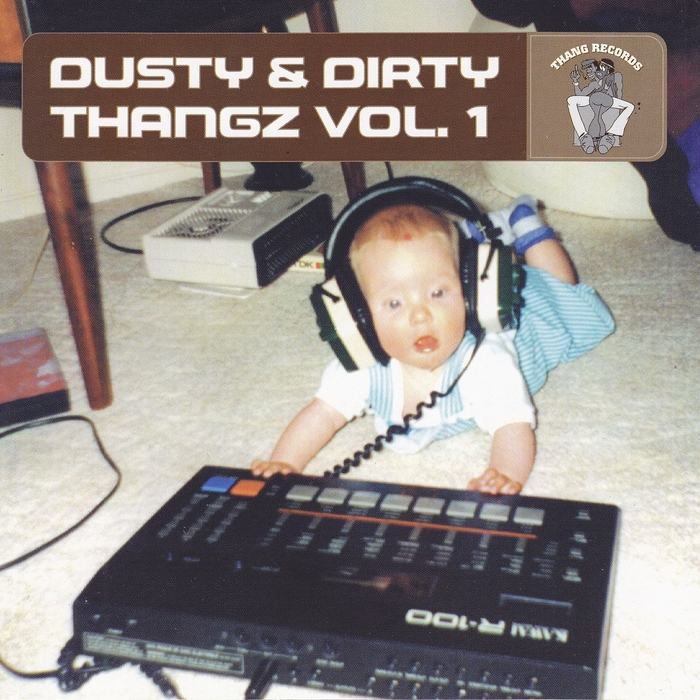 VARIOUS - Dusty & Dirty Thangz Vol 1