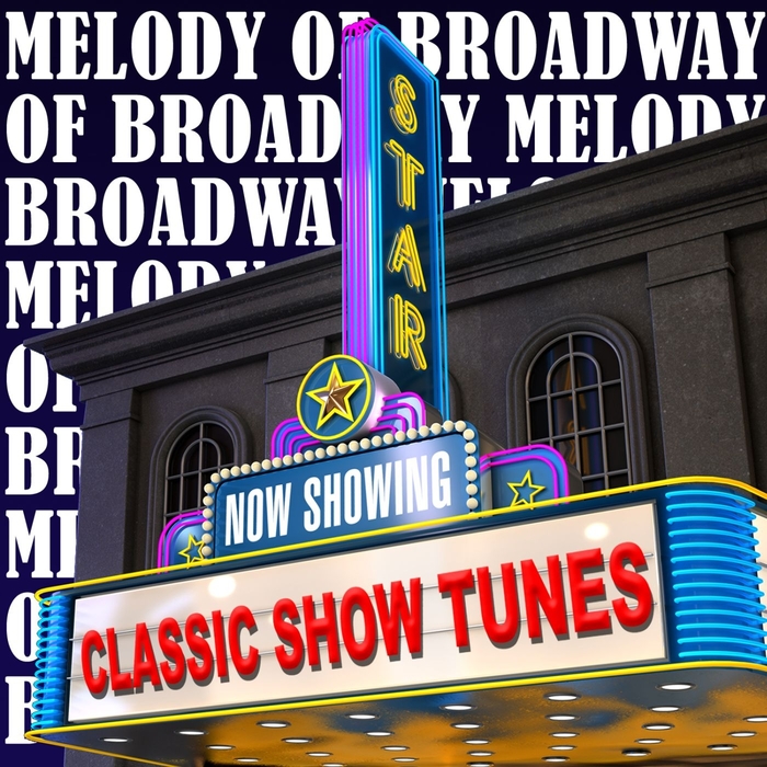 VARIOUS - Melody Of Broadway (Classic Show Tunes)