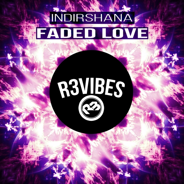 INDIRSHANA - Faded Love