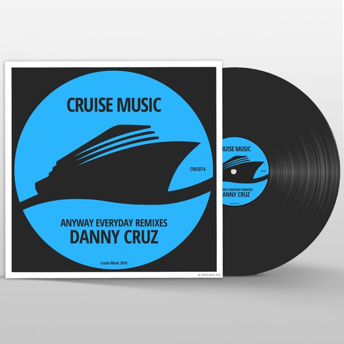 DANNY CRUZ - Anyway Everyday (Remixes)