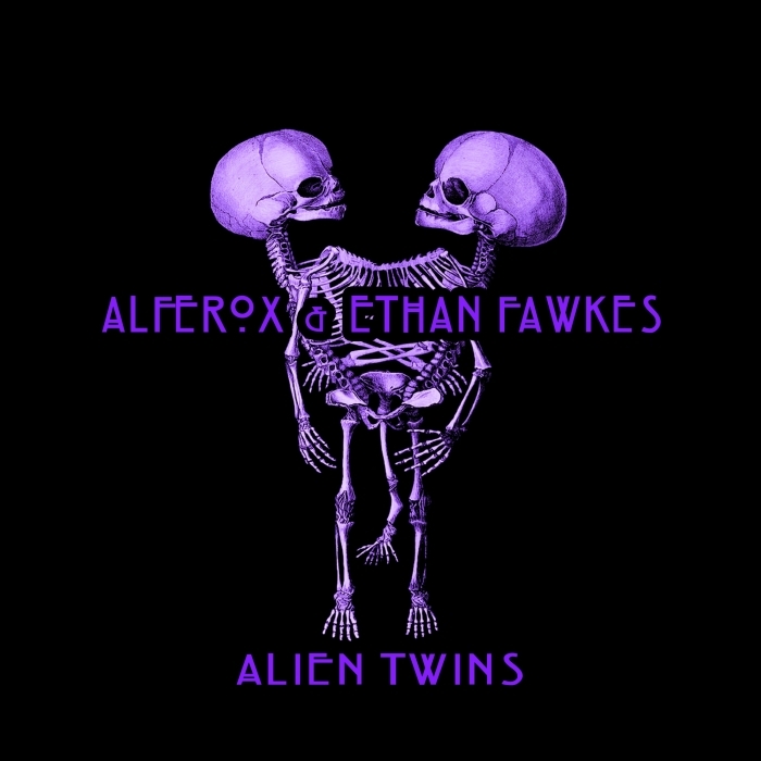 AL FEROX/ETHAN FAWKES - Alien Twins