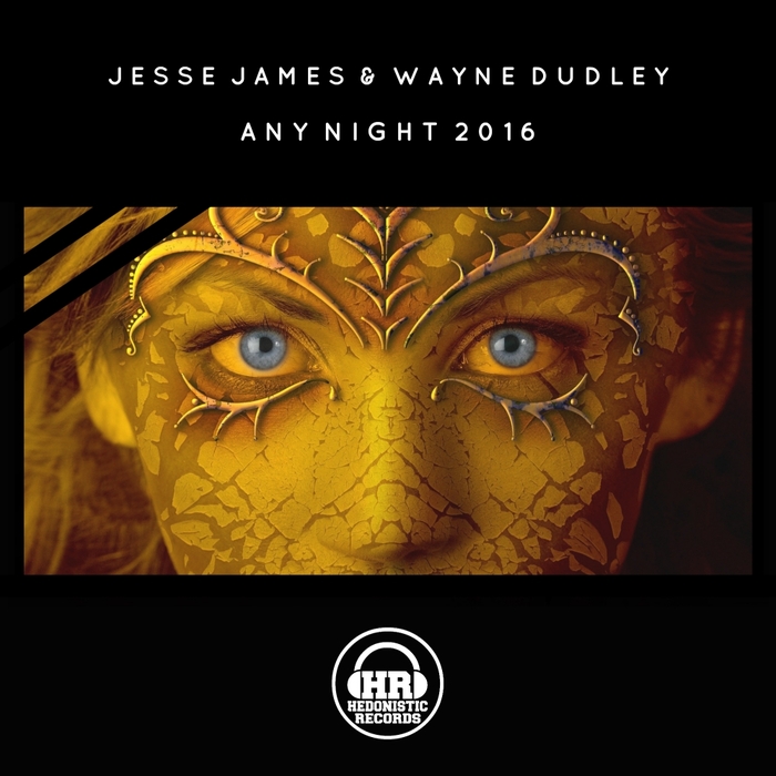 JESSE JAMES & WAYNE DUDLEY - Any Night 2016