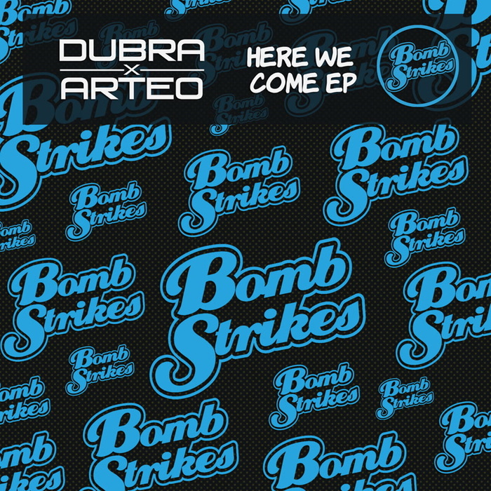 Dubra & Arteo - Here We Come EP