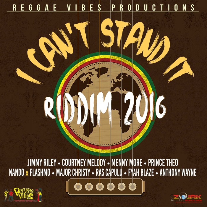 VARIOUS - I Can't Stand It Riddim 2016