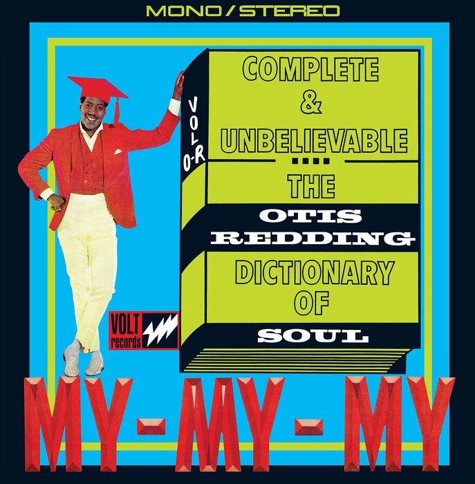 OTIS REDDING - Complete & Unbelievable... The Otis Redding Dictionary Of Soul (50th Anniversary Edition)