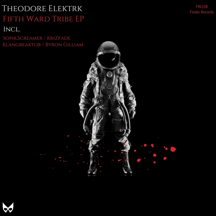 THEODORE ELEKTRK - Fifth Ward Tribe EP