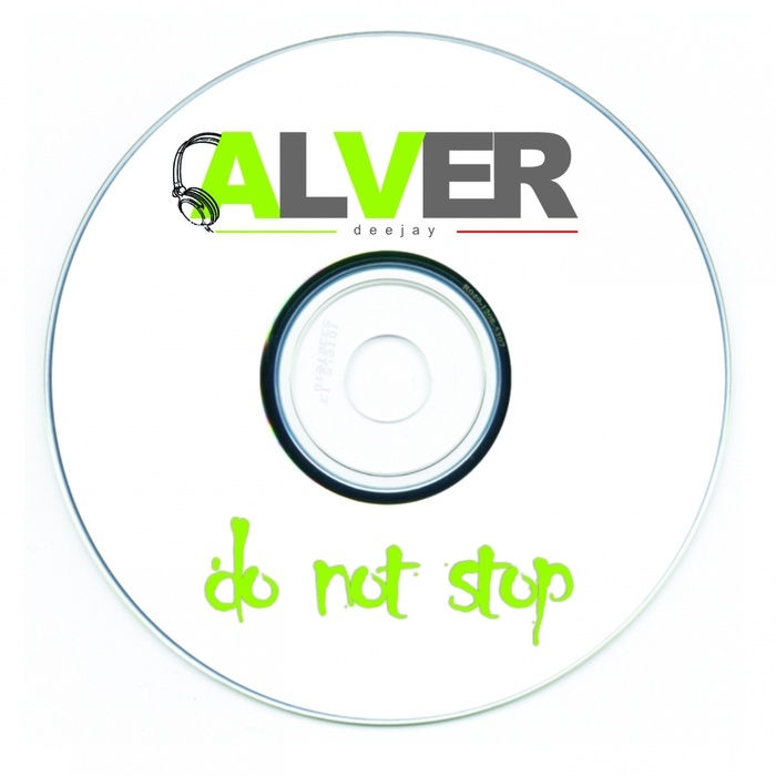 ALVER DEEJAY - Do Not Stop