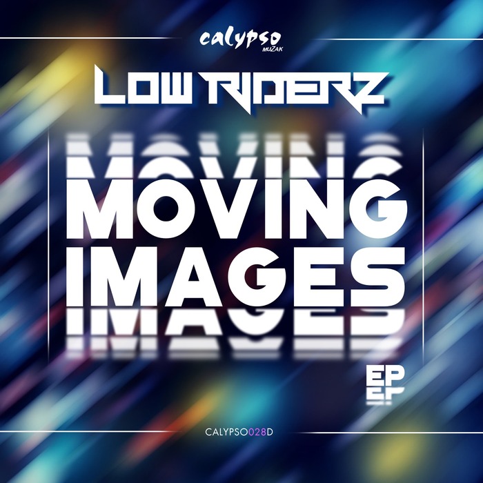 LOWRIDERZ - Moving Images EP