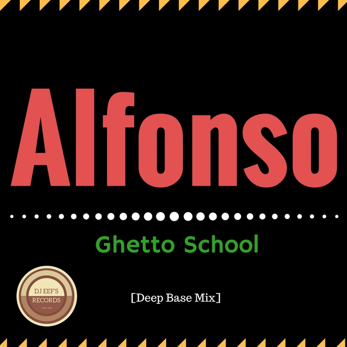 ALFONSO - Ghetto School