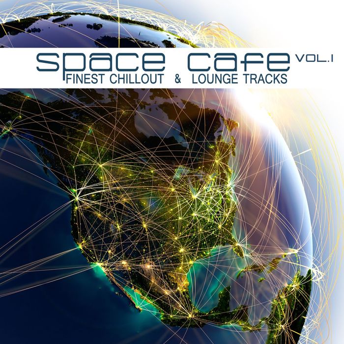 VARIOUS - Space Cafe Vol I (Finest Chillout & Lounge Tracks)
