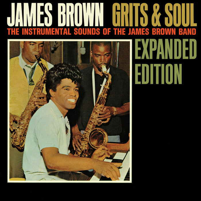 Grits & Soul (Expanded Edition) by James Brown on MP3, WAV, FLAC, AIFF