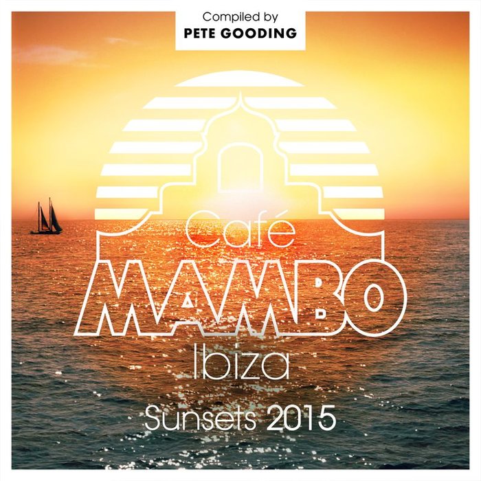 VARIOUS - Cafe Mambo Sunsets 2015