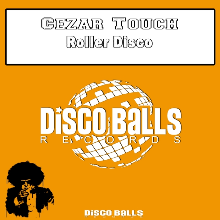 CEZAR TOUCH - Roller Disco