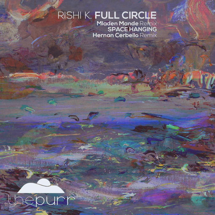 RISHI K - Full Circle
