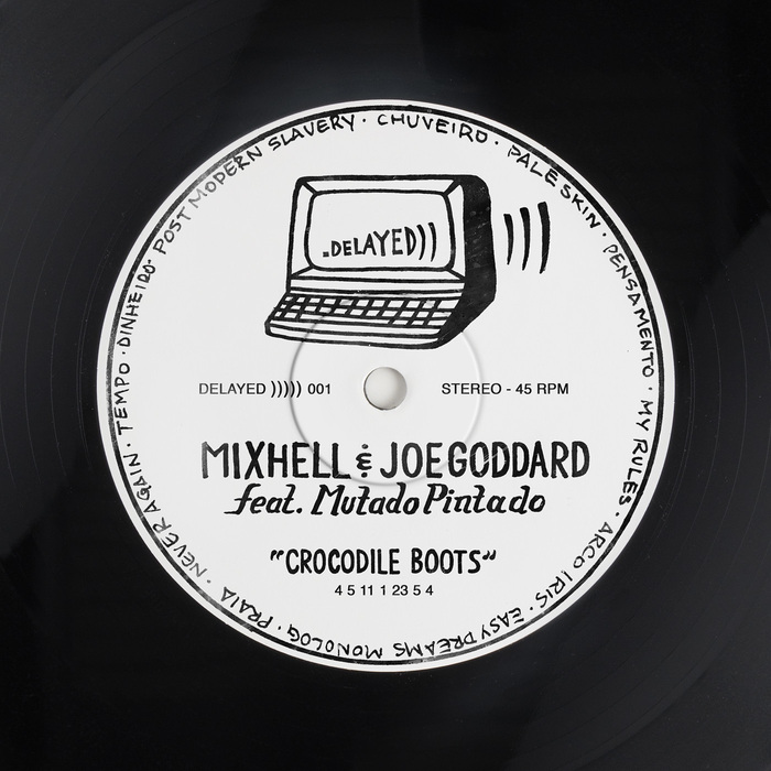 MIXHELL & JOE GODDARD feat MUTADO PINTADO - Crocodile Boots