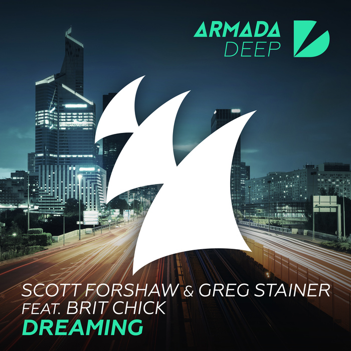 SCOTT FORSHAW & GREG STAINER feat BRIT CHICK - Dreaming