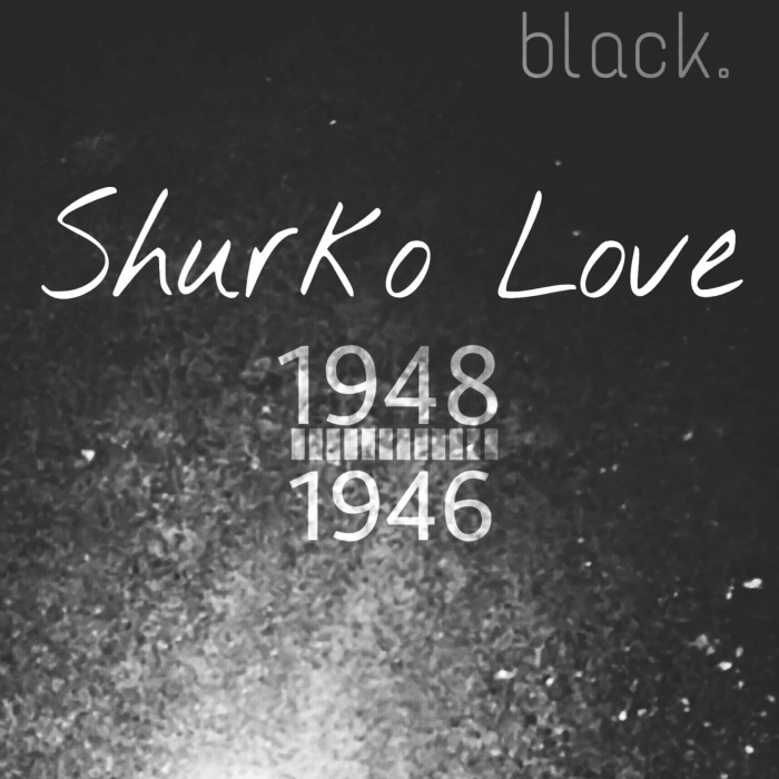 SHURKO LOVE - Model 1946 & 1948