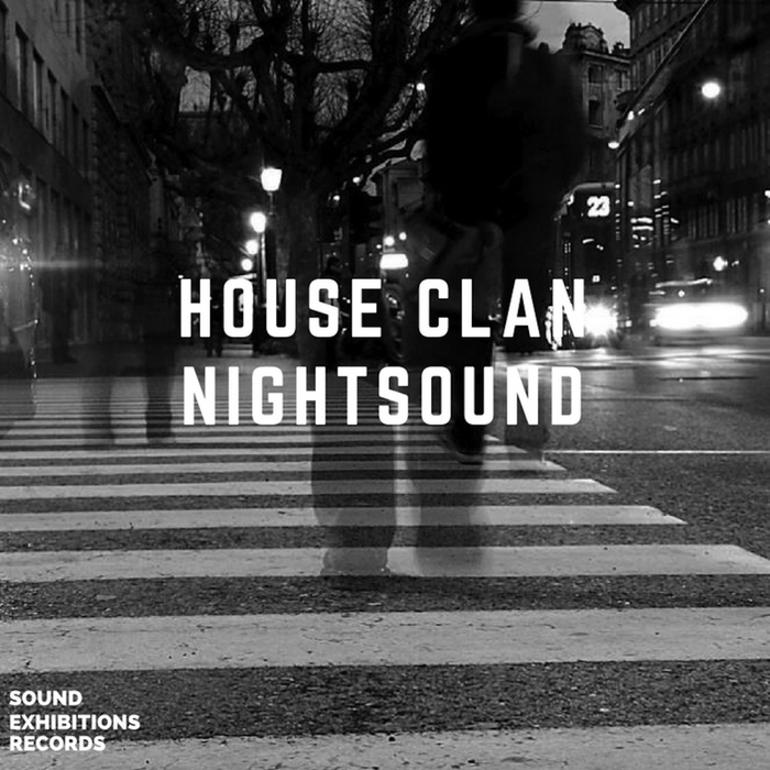 HOUSE CLAN - Night Sound