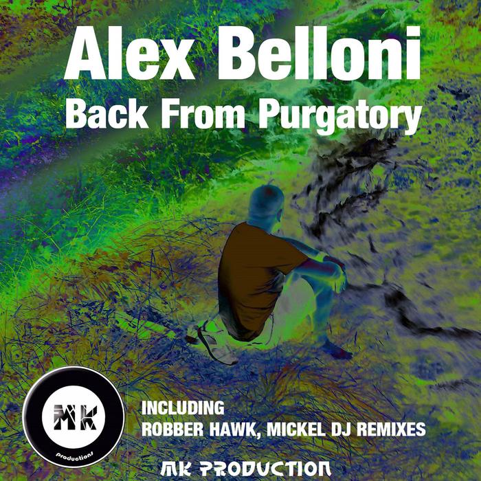 ALEX BELLONI - Back From Purgatory