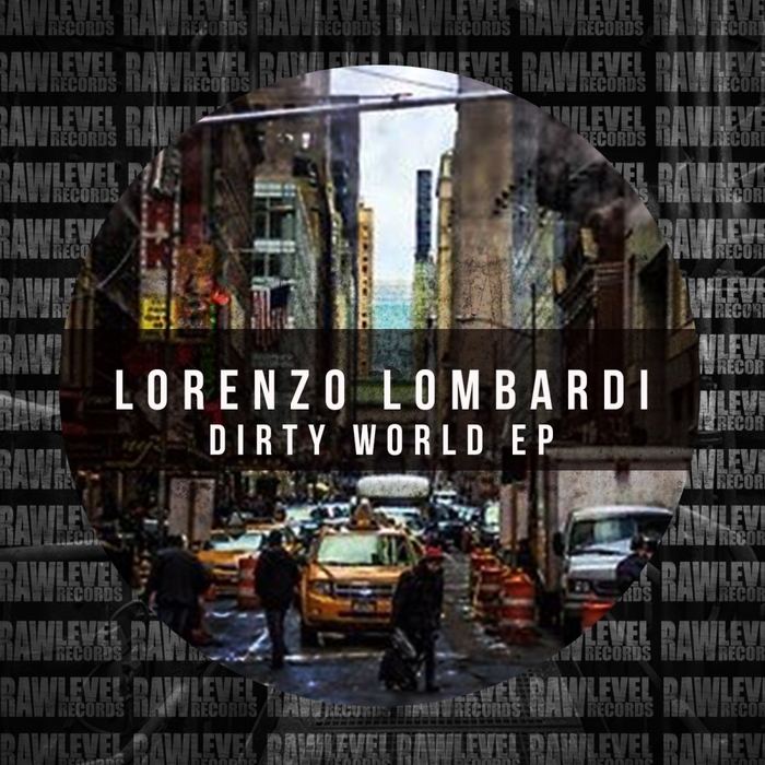 LORENZO LOMBARDI - Dirty World EP