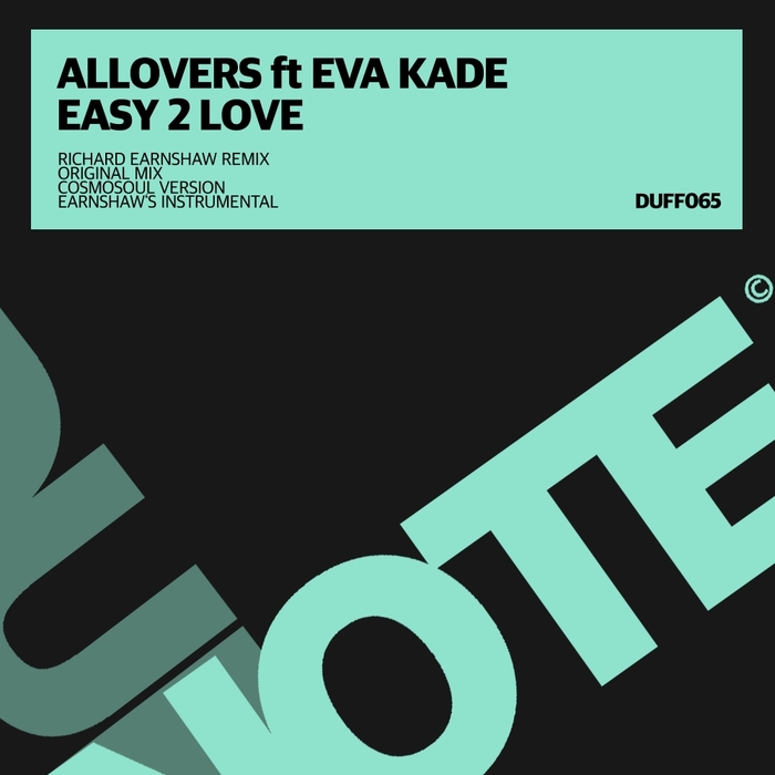 ALLOVERS feat EVA KADE - Easy 2 Love