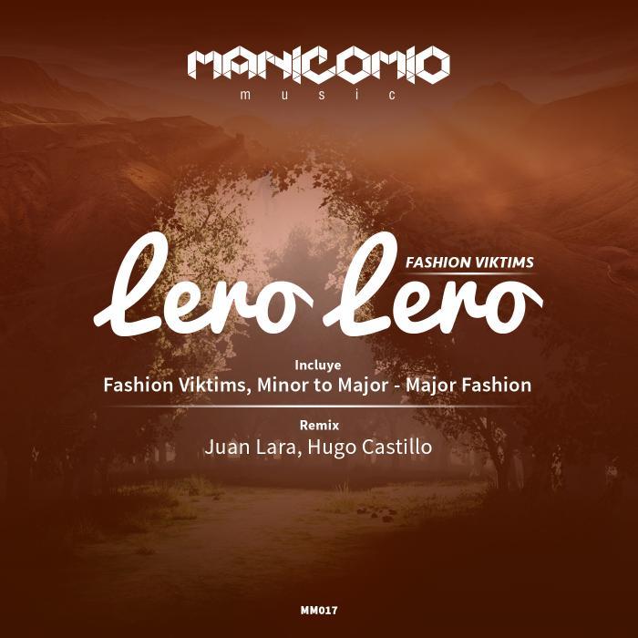 Lero Lero by Fashion Viktims on MP3, WAV, FLAC, AIFF & ALAC at Juno