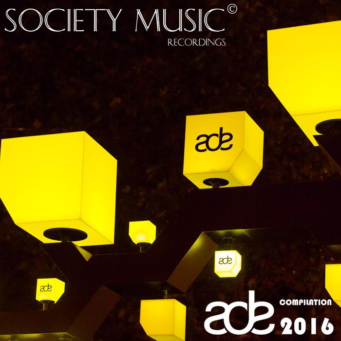 VARIOUS - Society Music Recordings Presents ADE 2016