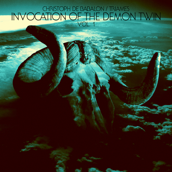 CHRISTOPH DE BABALON/TRIAMES - Invocation Of The Demon Twin Vol 1