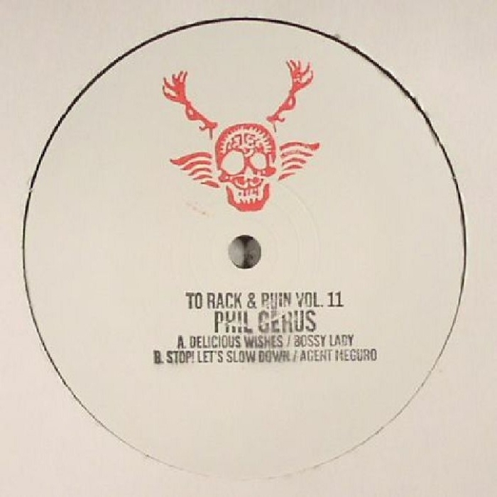 PHIL GERUS - To Rack & Ruin Vol 11